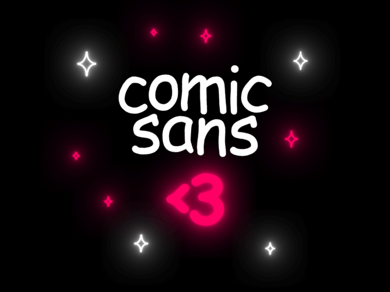 Comic Sans <3