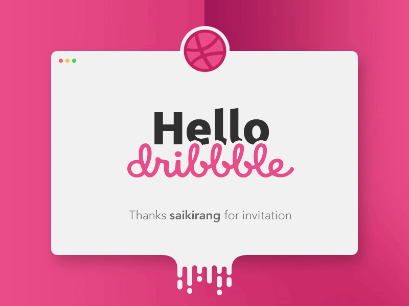 Hello Dribbble invitation saikirang