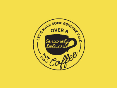 Genuinely delicious coffee circle coffee cup icon script stamp typography