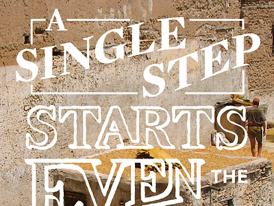 A Single Step lettering photography typography