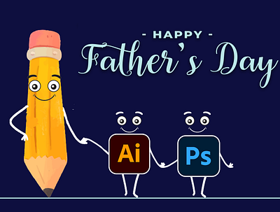 Father's Day branding dad father fathers day fathers day 2022 graphic design happyfathersday illustrator photoshop