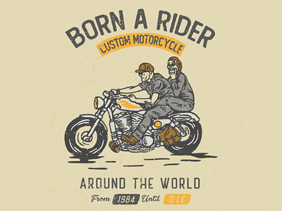 Born a rider vintage motorcycle ride retro