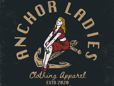 Anchor Ladies anchor apparel artwork badass badge branding design illustration ladies logo teesdesign vintage