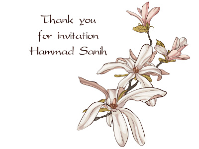 Magnolia flowers for Hammad Sanih invitation thanks