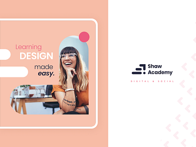 Digital & Social Designs | Shaw Academy Rebrand 2020