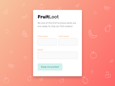 FruitLoot Subscription Form dailyui dailyui1 form fruit signup ui