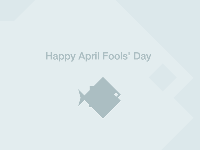 Happy April Fools' Day april fools fish joke