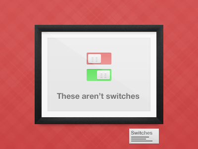 These aren't switches
