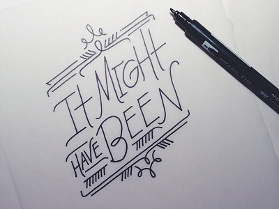 It might have been design handlettering illustration lettering typography