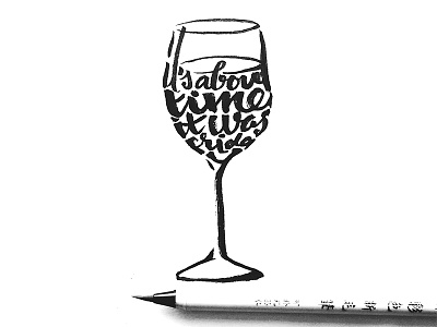 TGIF calligraphy design drawing friday handdrawn handlettered illustration lettering tgif type typography wine glass