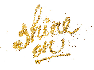 Shine On!