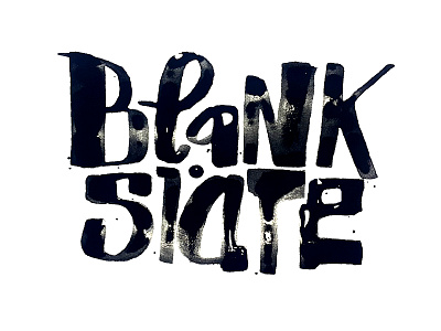 Blank Slate blank calligraphy handdrawn handlettering handwriting illustration ink lettering logo title type typography