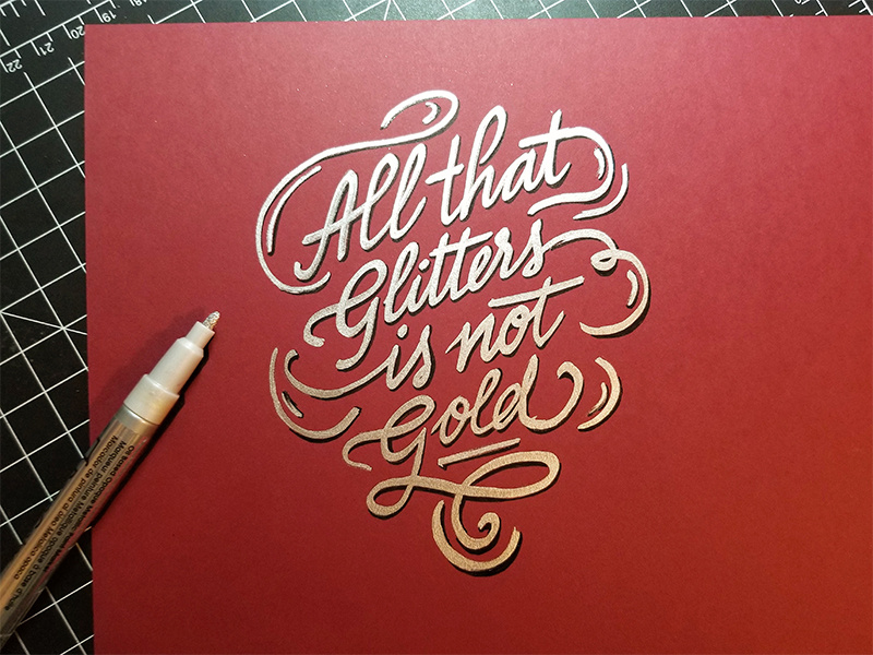 All that glitters calligraphy typography layout design lettering freehand handlettering handwriting doodle silver gold illustration
