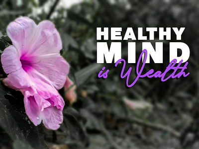 Healthy Mind is Wealth