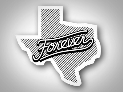 Texas Forever sticker bobby dixon screenprint script sticker texas type typography vector