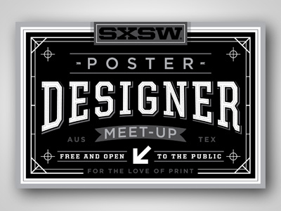 SXSW Poster Designer Meet Up badge austin bobby dixon design lettering poster print sxsw texas typography