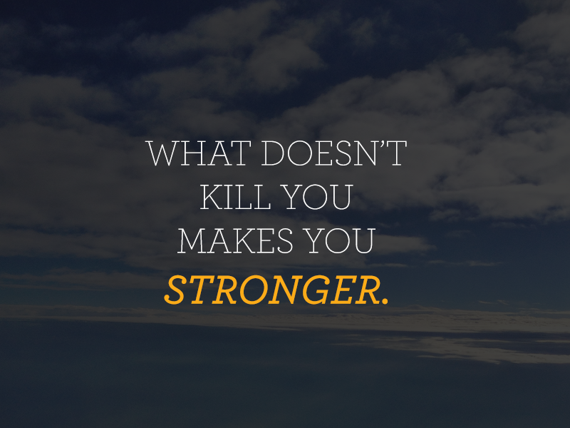 What Doesn't Kill You Makes You Stronger Strange Magic Inspiration | "What Doesn't Kill You, Makes You Stronger" by Rocky