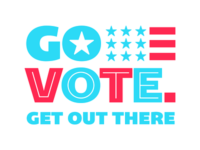 Illustration | Go Vote. design freelance fun illustration logo politics style typography vote voting