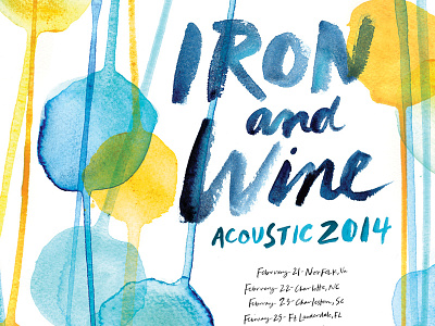 Iron Wine Tour Poster color paint screenprint tour poster type typography watercolor