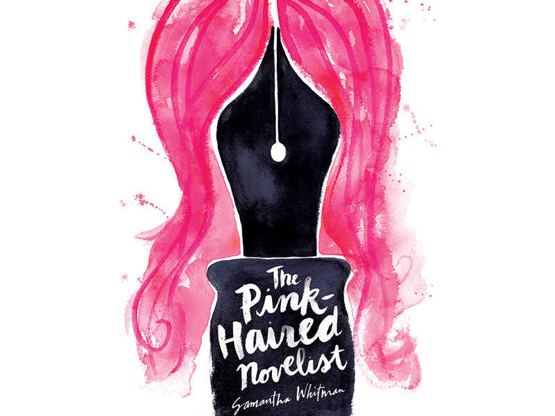 Pink-Haired Novelist watercolor color cover pink hair novel pen nib hand-lettering