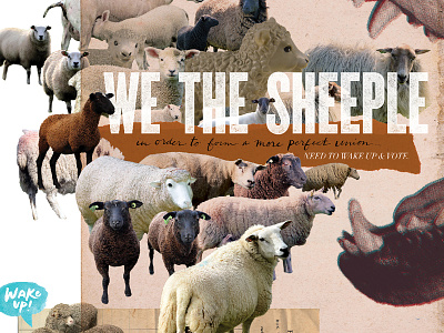 We the Sheeple collage election government handpainted type ink mixed media paper politics sheep vote watercolor wolf