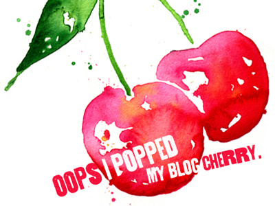 Oops I Popped My Blog Cherry. funny hand painted illustration secret project typography watercolor