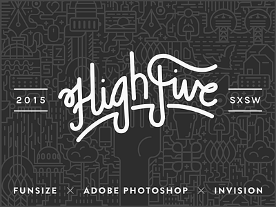 High Five Hour @ SXSW '15 adobe adobe photoshop design funsize invision photoshop south by southwest sxsw