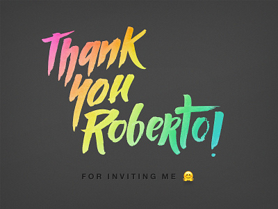 Thank You Roberto for inviting me :) diananoias lettering thank you