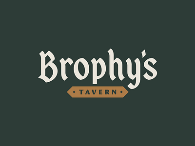 Brophy's Tavern - Logo bar blackletter branding custom design identity lettering logo mark pub rinker typography