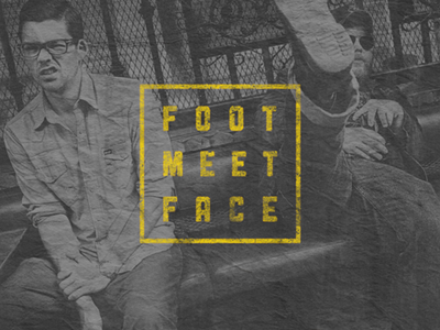 Foot Meet Face