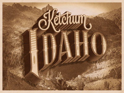 Ketchum, Idaho hometown idaho lost type mountains rinker type typography western