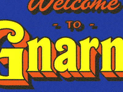 Welcome to Gnarnia cartoon design gnar radness rinker type typography vector