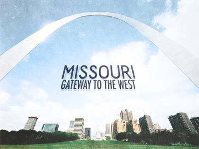 Missouri gateway to the west missouri st. louis
