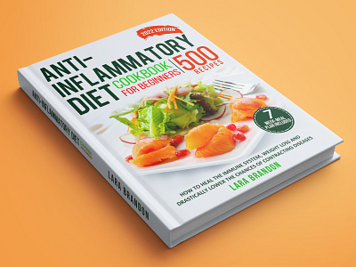 Anti-Inflammatory Diet Cookbook Design anti arfinmehedi book book art book cover book cover design cook cook design cookbook cookbook cover design cover design design ebookcover graphic design kindlecover recipe cover