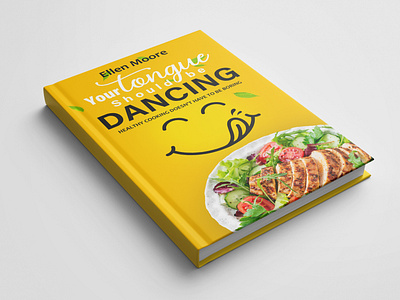 Recipe Book Cover Design - Your Tongue should be dancing