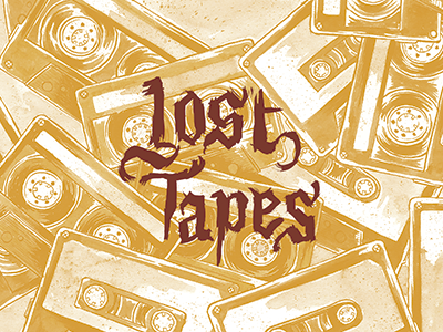 Lost Tapes illustration lettering study tapes