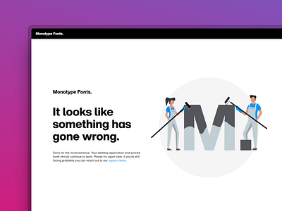 Monotype Fonts - Downtime & error page