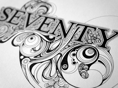 Seventy 70 birthday detail illustration intricate lettering numbers paper pen swirl typography