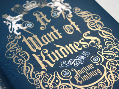 A Want Of Kindness black letter book cover hand drawn illustration lettering publishing queen anne royal fiction typography