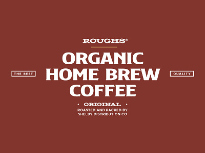 Roughs Organic Home Brew Coffee branding brewery logo coffee home brew home brewing lockup logo logotype organic organic food retro typography vintage