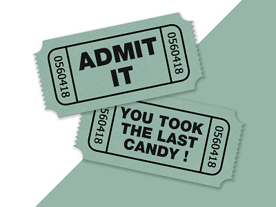 Admit it! candy card cinema design doodle fun graphic hack joke mockup teal ticket