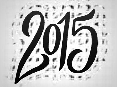 2015 Script 2015 custom lettering half tone hand drawn new years script