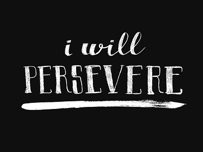 LETTERING | perseverance