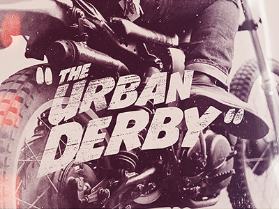The Urban Derby motorcycle motorcycles photography type typographic typography