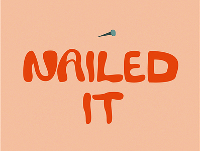 Nailed it - Messy lettering adobe illustrator design hand lettering illustration lettering messy messy typography nail screw nail screwdriver typogaphy vector