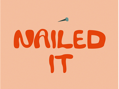 Nailed it - Messy lettering adobe illustrator design hand lettering illustration lettering messy messy typography nail screw nail screwdriver typogaphy vector