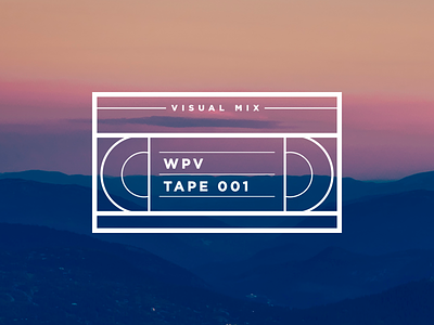 WPV Tape 001 // Visual Mix album clean cover illustration logo minimal mixtape musicvideo musicvideos videos visual