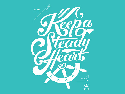 Keep A Steady Heart lettering typography wisdom