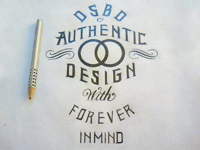 Authentic Design authentic custom design designbydiamond dsbd forever lettering mind sip sketch typography vintage