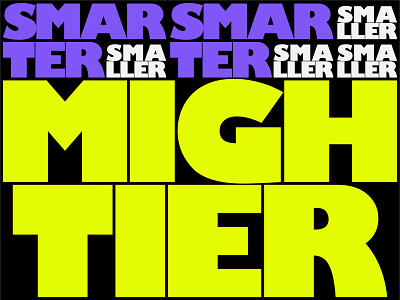Smaller, Smarter, Mightier adobe illustrator design graphicdesign myanmar typedesign typographicdesign typography vector